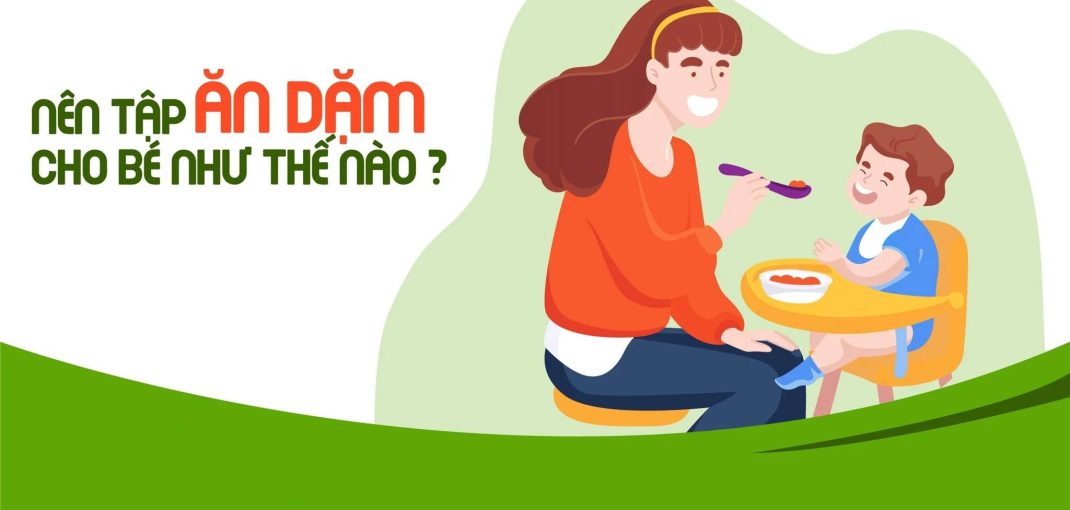 tập cho bé ăn dặm như thế nào?